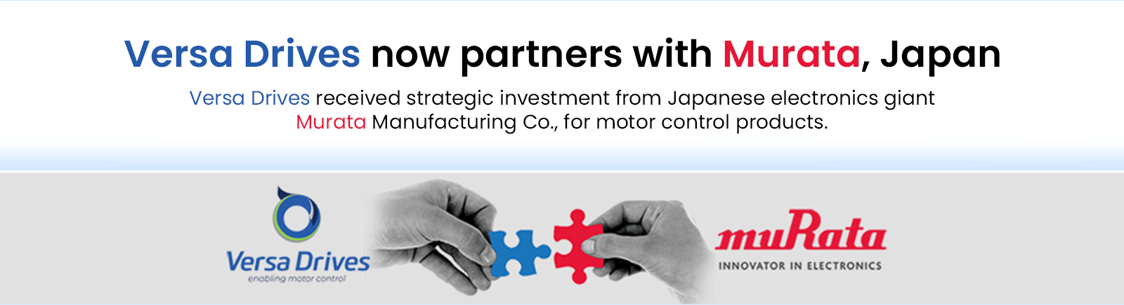 Versa Drives Private Limited Coimbatore now partners with Murata, Japan